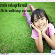 Use your smile to change this world, but don't let the world change your smile. 2